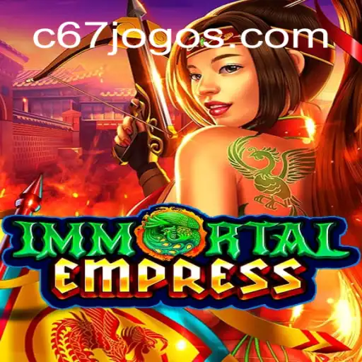 Explorando o Mundo de ImmortalEmpress: Uma Jornada Épica no C67.COM